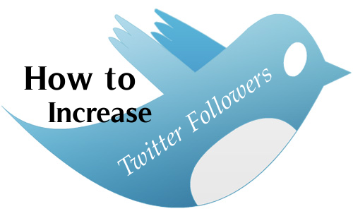 How to Increase Twitter Followers